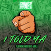 Ambitious Ahmed、Shiner Hymes - I Told Ya (Explicit)