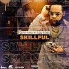 Adidja Palmer、Andre Whittaker、Atto Wallace、Vybz Kartel、Squash - Skillful (Remix|Explicit)