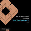 Andrew Nagorny、Steve V - Space of Variants