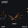 Jamanji、Anthizzle、Damon - Lately (Explicit)