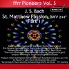 Reginald Jacques、the bach choir《St. Matthew Passion, BWV 244, Pt. 1: Chorus Come Ye Daughters》[MP3/LRC]