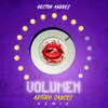 Hector Andres、DJ Sane - Volumen (Arturo Garces Remix)