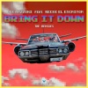 Necke El Escritor、Jack Mazzoni - Bring It Down (Daniel Tek & Jack Mazzoni Extended Remix)