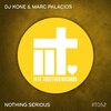 Marc Palacios、Dj Kone、Dj Kone & Marc Palacios - Nothing Serious (Original Mix)