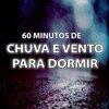 Omega Produções、Alfa - 60 Minutos de Chuva Com Vento para Dormir