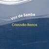 Áurea Martins、Cristóvão Bastos、Maury Buchala、Roberto Didio - Voz de Samba
