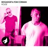Sexgadget、Tom Corman - House (Original Mix)