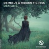 Deme3us、Hidden Tigress《Demons (Original Mix)》[MP3/LRC]