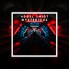 Adoel Smidt - Mysterious