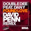 Dany、Double Dee《Found Love (David Penn Remix)》[MP3/LRC]