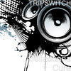 Tripswitch - Belladonna Cure