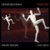 Gordon Beeferman、Anders Nilsson、Ches Smith - Play Before the Play
