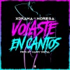 noriega、Xdrama《Volaste en Cantos (Explicit)》[MP3/LRC]