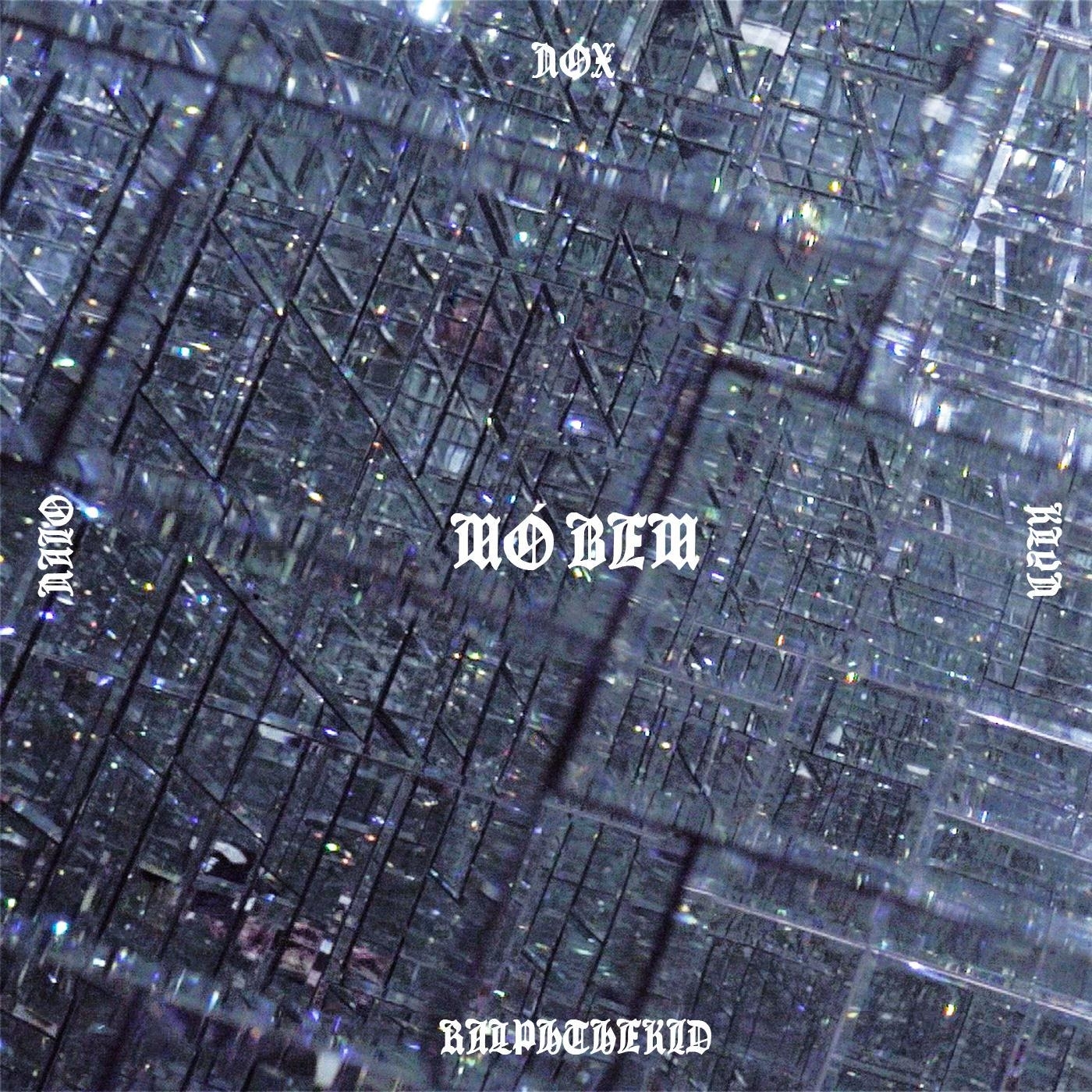 KLYN、RalphTheKid、Naio、Nox - Mó Bem