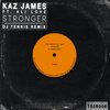 ali love、Kaz James、DJ Tennis - Stronger (DJ Tennis Remix)