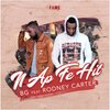 B.G.、Rodney Carter - N Ap Fe Hit (feat. Rodney Carter)