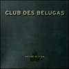 Club des Belugas - Early Daiquiris