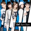 lol - bye bye