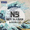 Nick Blasian、VINAI - The Wave (Nick Blasian Bootleg)