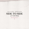 Nicki Minaj、Ariana Grande《Side To Side (Slushii Remix)》[MP3/LRC]