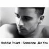 Hobbie Stuart - Someone Like You