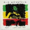 big mountain - Baby, I Love Your Way (Radio Version)