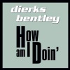 Dierks Bentley《How Am I Doin' (Wo Intro Or Outro)》[MP3/LRC]