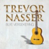 Trevor Nasser - As Hy Weer Kom