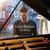 Gary Barlow《Let Me Go》[MP3/LRC]