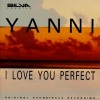 Yanni - Opening Credits (Opening Theme To 'I Love You Perfect