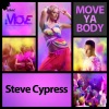 Steve Cypress - Move Ya Body (Edit)