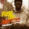 Fuse ODG、Sean Paul - Dangerous Love (Feat. Sean Paul)
