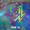 Jauz - For U