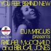 DJ Marcuis、Rachel McDonald & Biblical Jones、rachel mcdonald、Biblical Jones - You Feel Brand New (Main Mix)