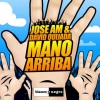 Jose AM、Jose AM (何塞AM)、David Quijada - Mano Arriba (Radio Edit)