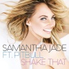 Samantha Jade、Pitbull - Shake That
