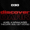 Axel Karakisis - The Darkside (Original Mix)
