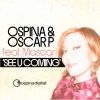 Mascari、Ospina - See U Coming[feat. Mascari] (Main Mix)