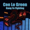 CeeLo Green - Kung Fu Fighting (Single Version)