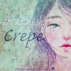 Crepe - 비가 와요 (下雨了)