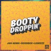 Jam Aunni、Boxinbox、Lionsize - Booty Droppin'