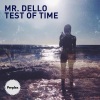 Mr. Dello - Test Of Time (Original Mix)