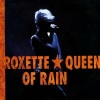 Roxette《Queen of Rain》[MP3/LRC]