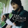 Eric Church - Love Your Love The Most