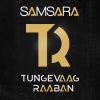 Tungevaag & Raaban、Emila - Samsara