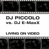 DJ Piccolo - Living On Video (Radio Cut)