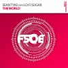 Lo-Fi Sugar、Sean Tyas - The World (Original Mix)