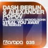 Dash Berlin、Alexander Popov、Jonathan Mendelsohn、Michael Brun《Steal You Away (Michael Brun Remix)》[MP3/LRC]