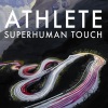 Athlete - Superhuman Touch
