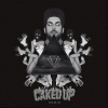 Caked Up、Borgore - Be Ourselves (Caked UP Remix)